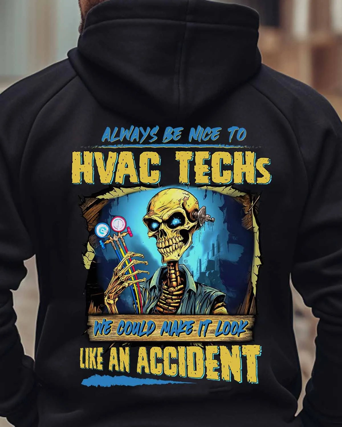 Always be nice to HVAC Techs- Hoodie -#M260923LOKLIK4BHVACZ2