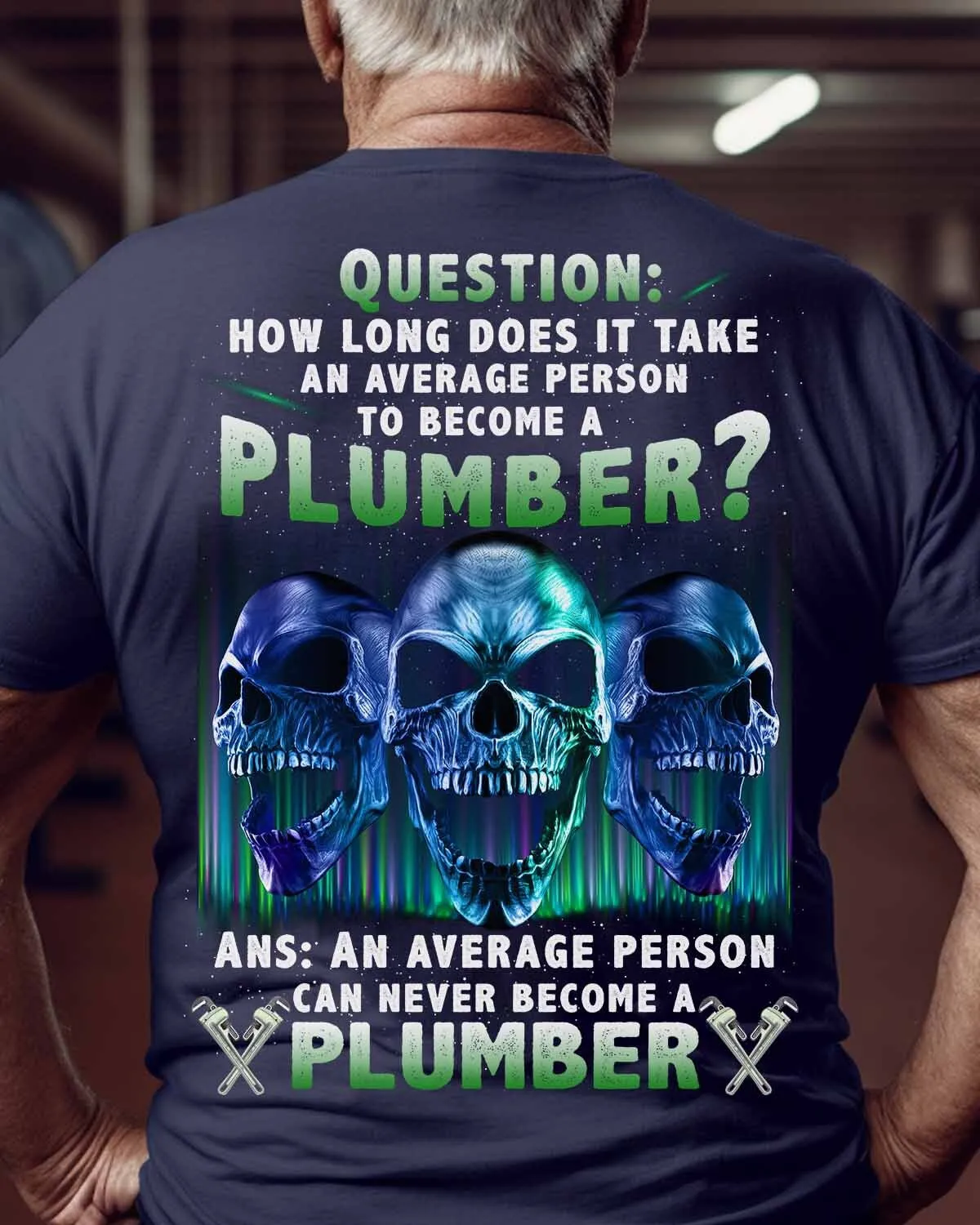 Unique and Bold Plumber T-Shirt | Graphic Skulls & Wrench Design #M170623AVPER41BPLUMZ6
