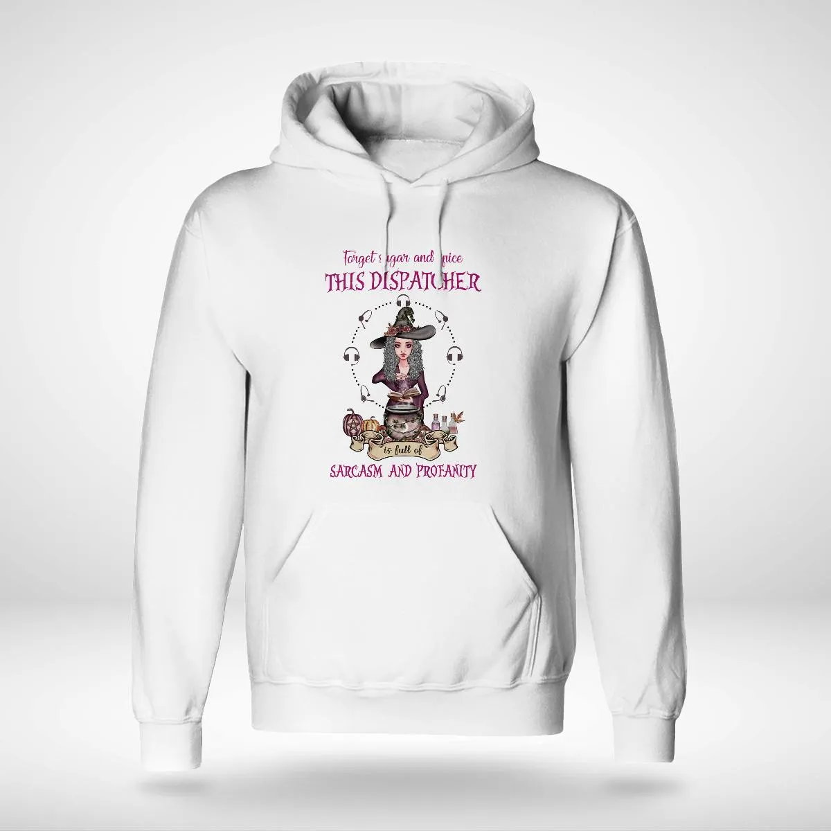 Unique and Stylish White Hoodie for Dispatchers – Embrace Your Sarcasm and Profanity! #290922PROFA7FDISPZ4
