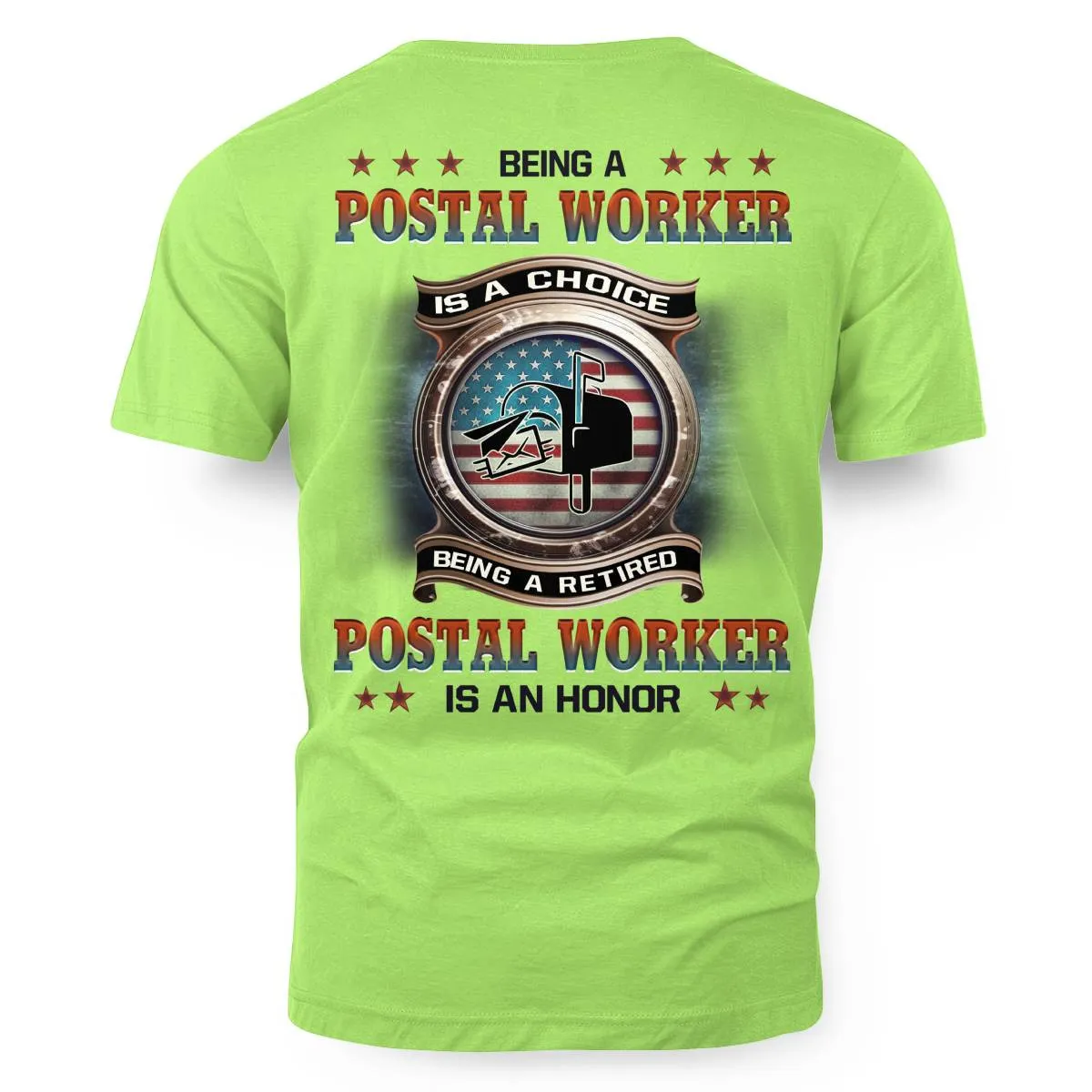 Being a Retired Postal Worker is an honor-T-shirt-#F040724ANHON9BPOWOZ4