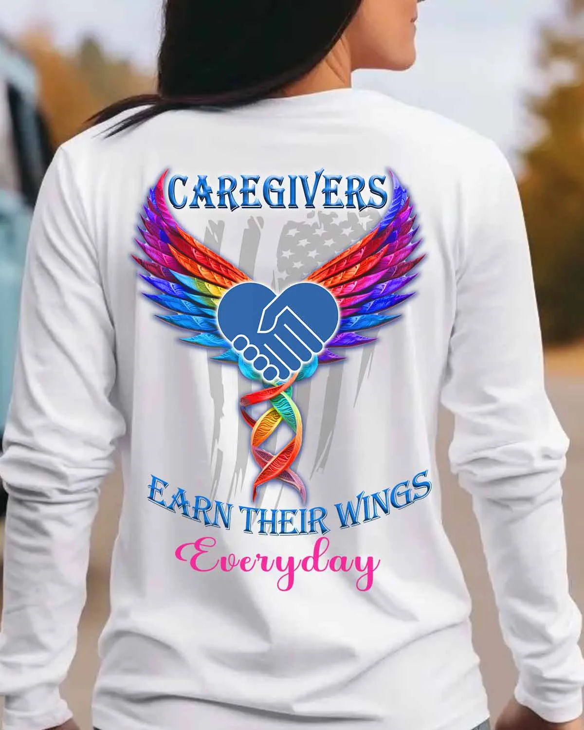Caregivers Earn Their Wings Everyday-Long Sleeve Tee-#F110124EARTH16BCAREZ4