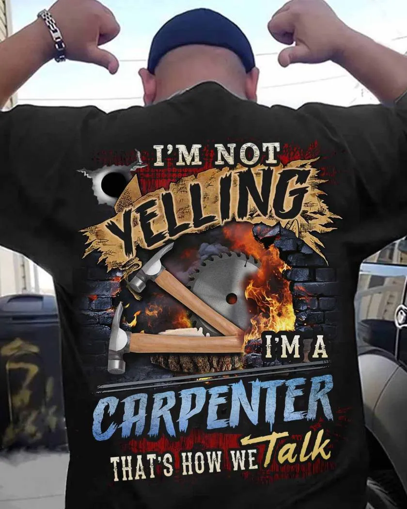 I am a Carpenter That’s How we Talk-T-shirt-#M300524YELIN16BCARPZ6