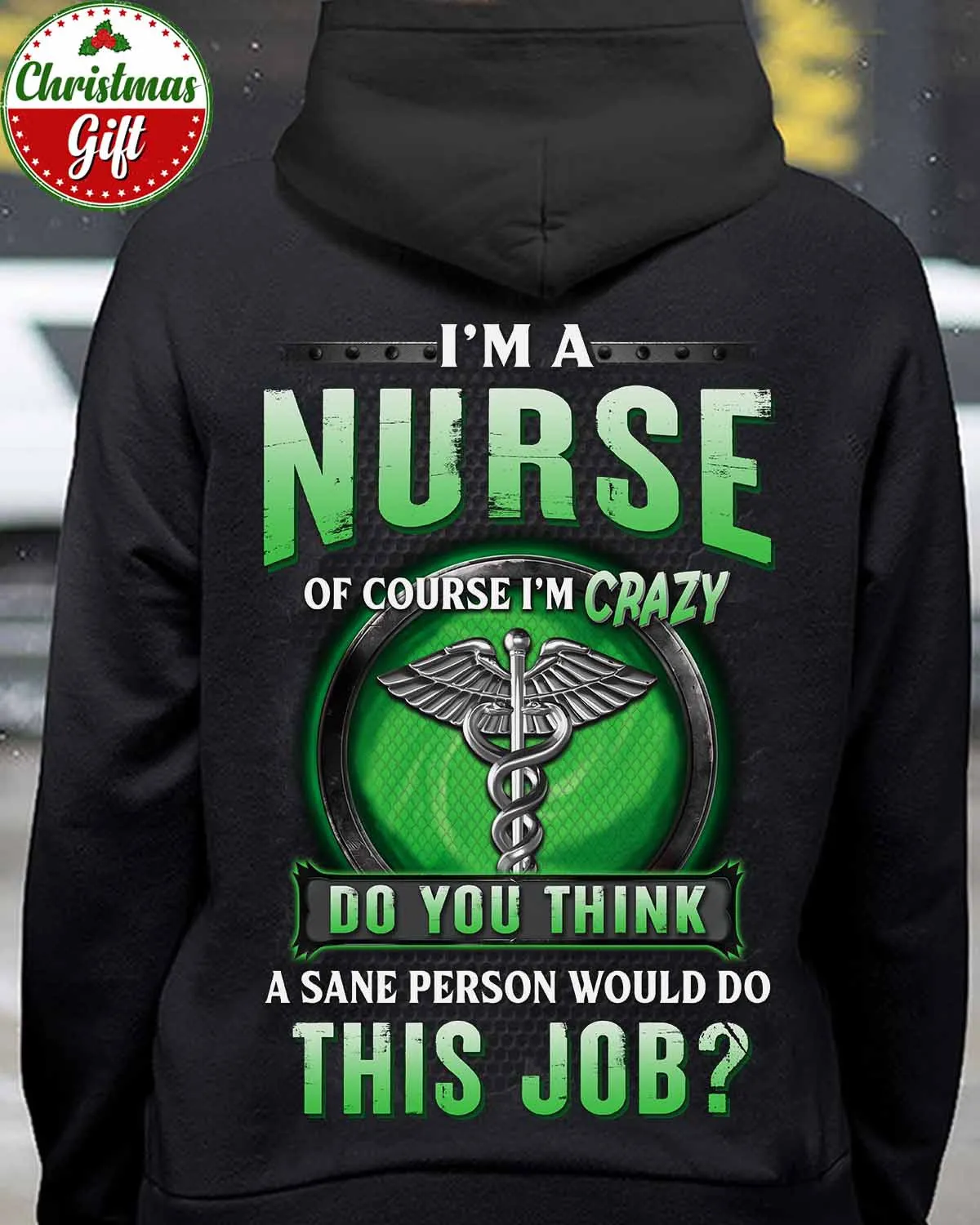 Stylish Nurse Hoodie with Humorous Quote | Black Hoodie with Green Caduceus #071222DOTHIS14BNURSAP