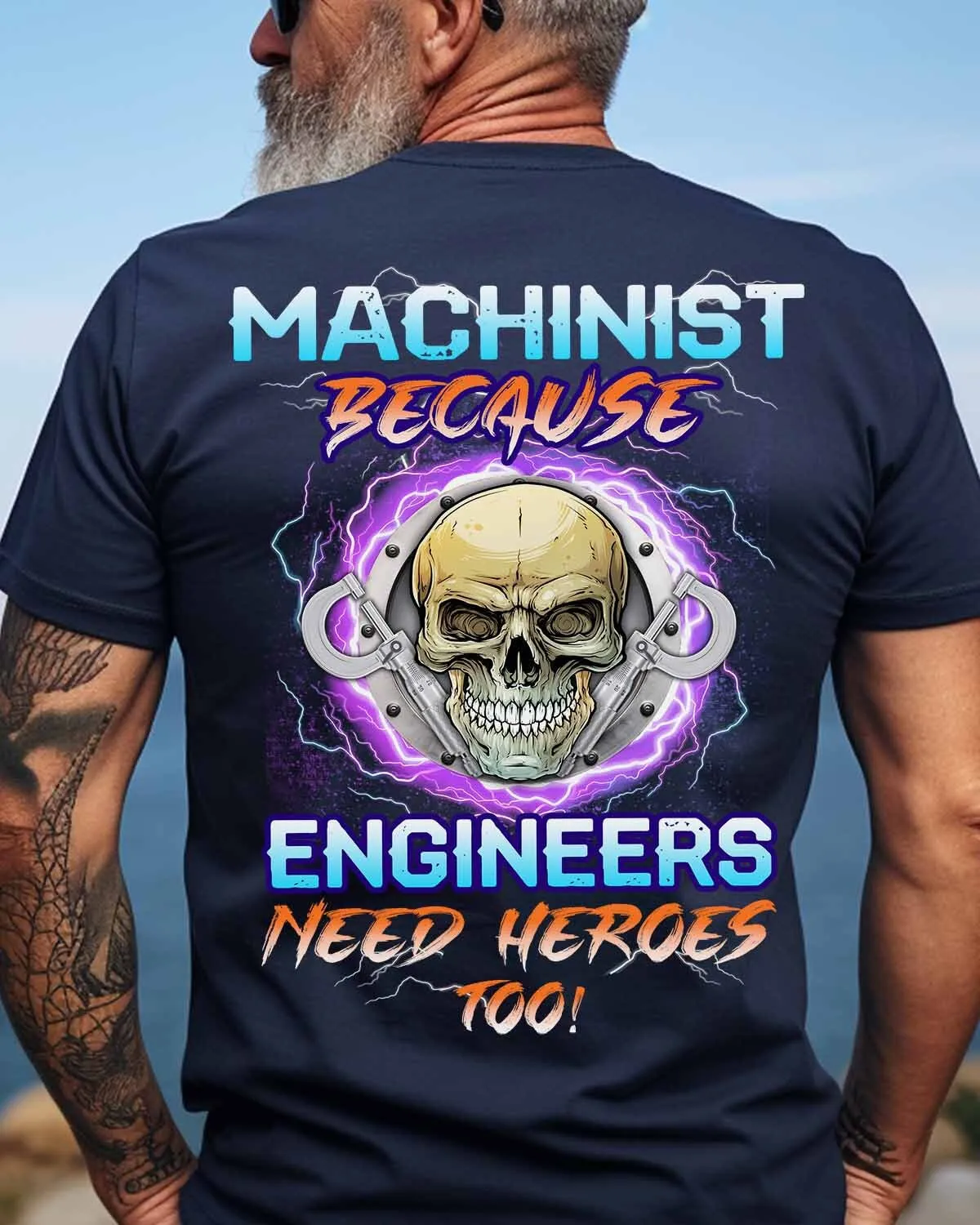 Machinist Because Engineers Need Heroes Too-T-shirt-#M180124HEROS15BMACHZ6