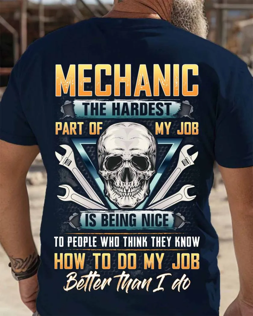 Mechanic The Hardest Part of My Job-T-shirt-#M060824MYJOB15BMECHZ6