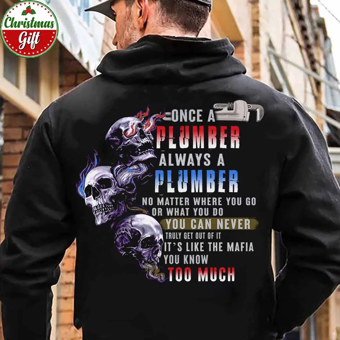 Once a Plumber Always a Plumber Hoodie | Show Your Pride #301122TRULY24BPLUMZ6