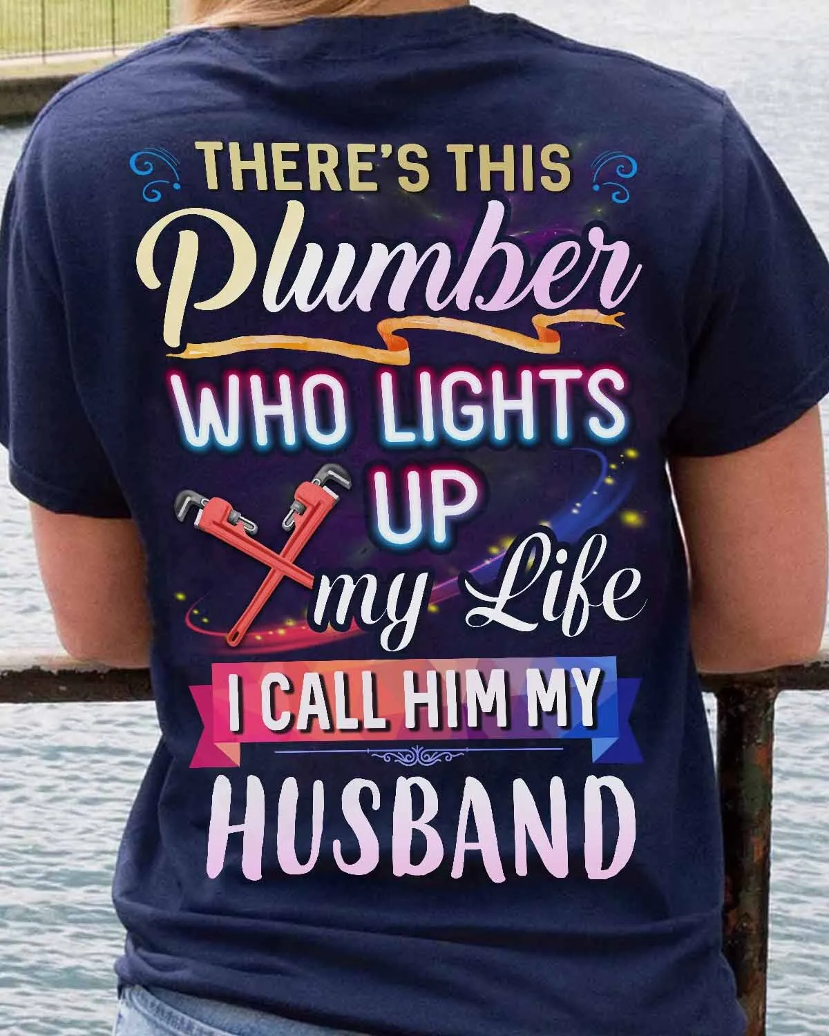 Express Love for Your Plumber Husband with this Playful Blue T-Shirt #M110423LIGUP1BPLUMZ6