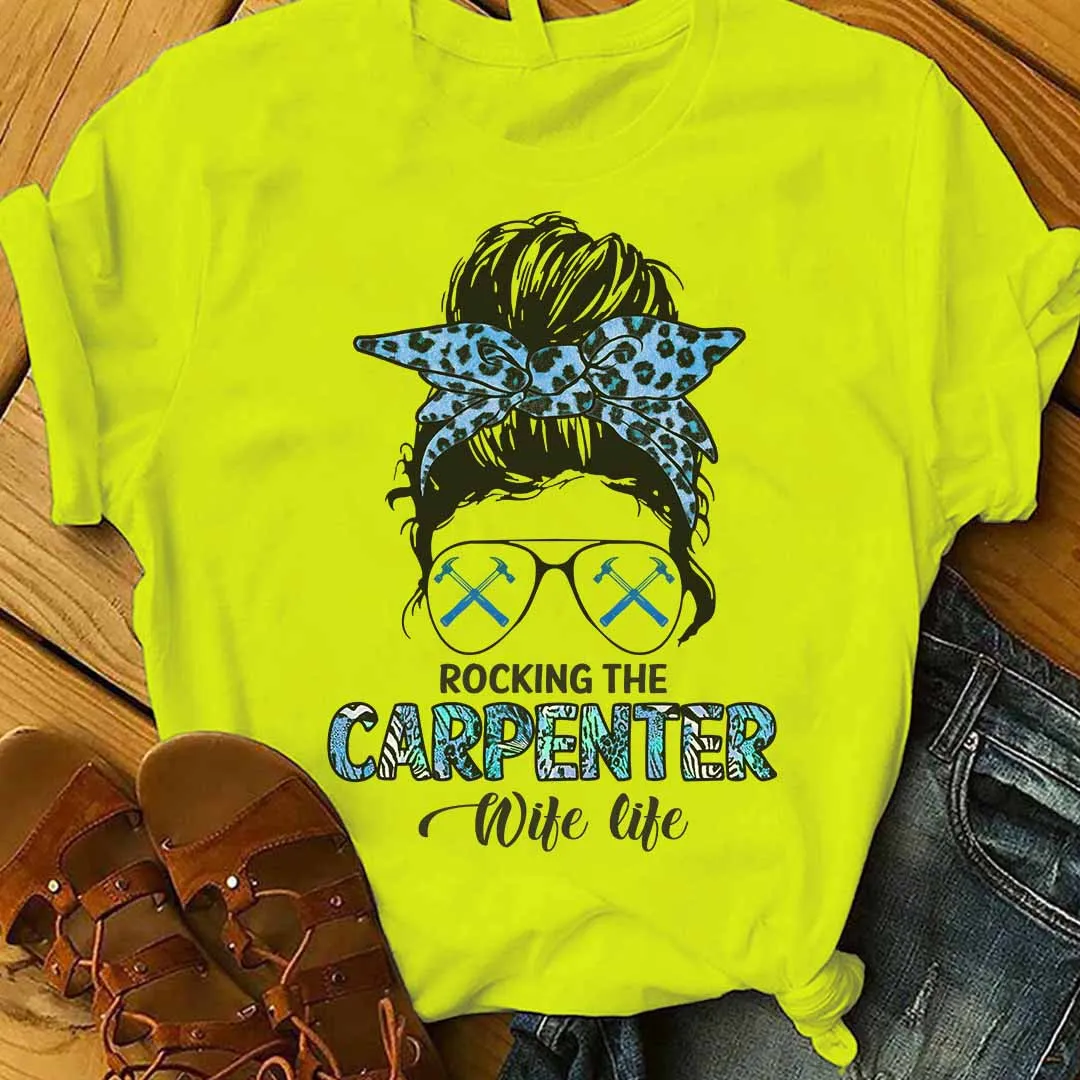 Shop Carpenter Wife Life T-Shirt – Trendy Cotton Tee with Empowering Quote
