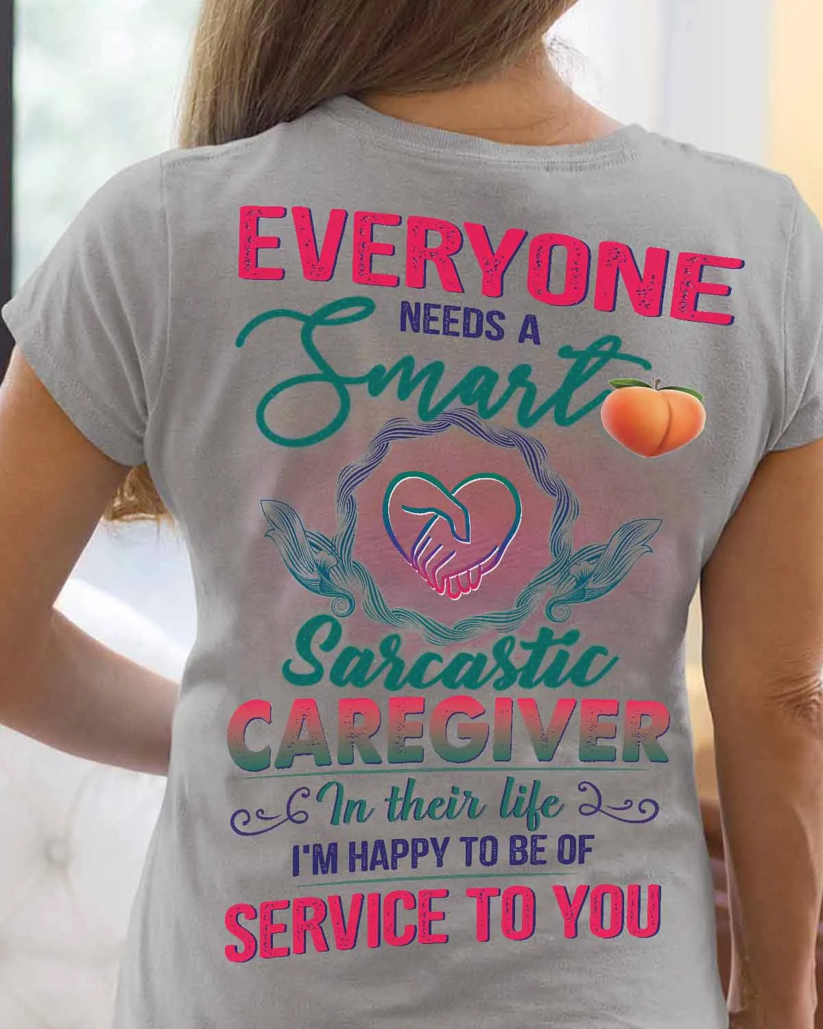 Shop Our Caregiver T-Shirt – Grey with Smart Sarcastic Quote #01serto3bcareau