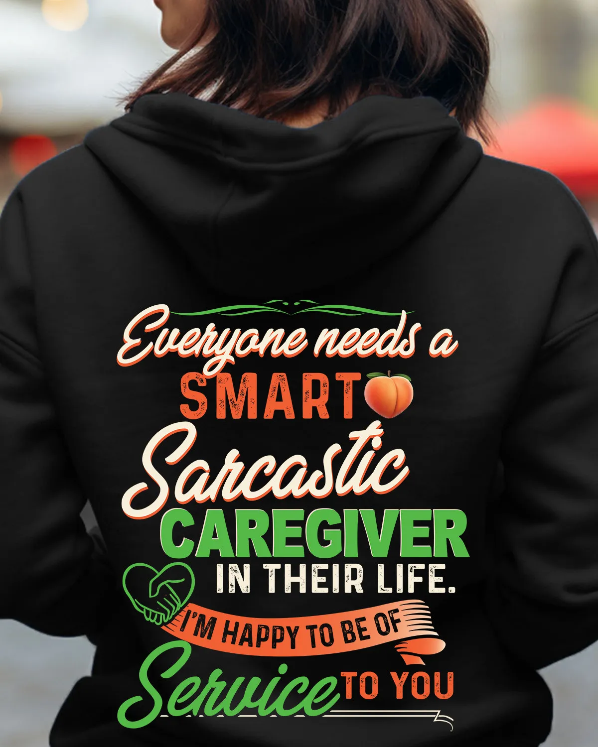 Smart sarcastic Caregiver -Hoodie -#F101123SERTO1BCAREZ8