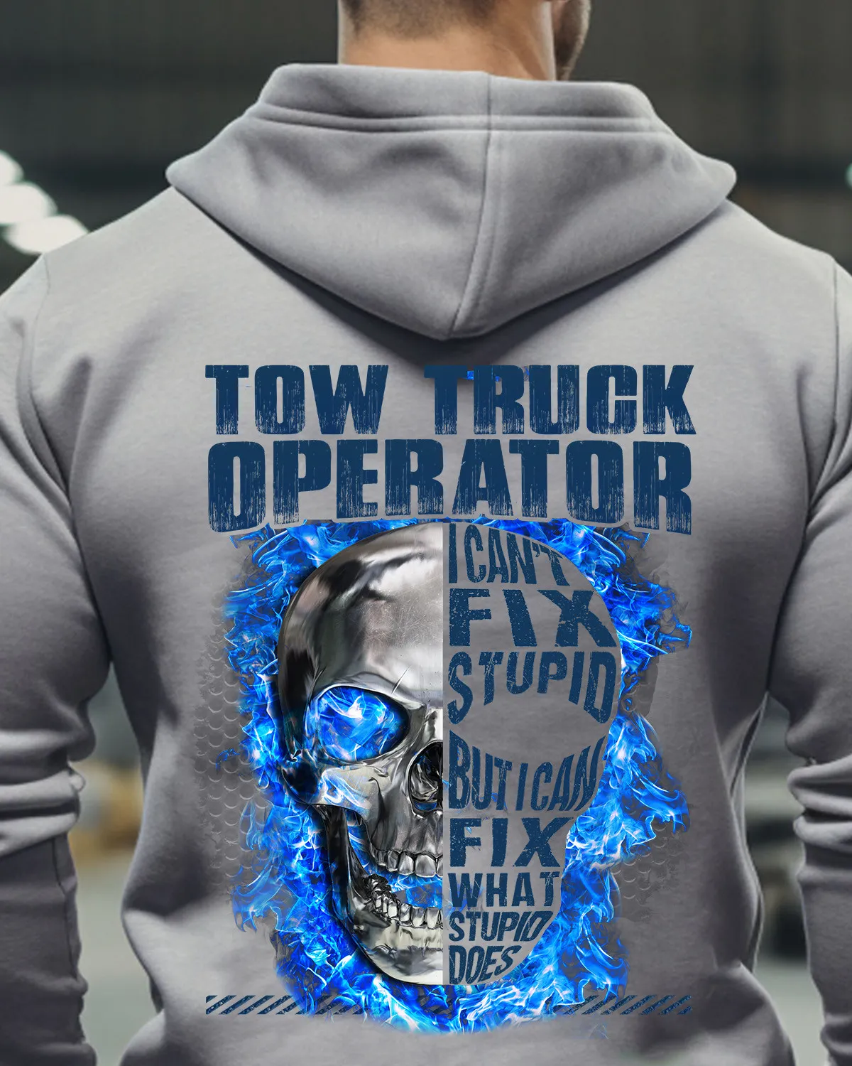 Tow truck operator I can’t fix Stupid But i can fix what stupid does-Hoodie -#M111023DOEST15BTTOZ6