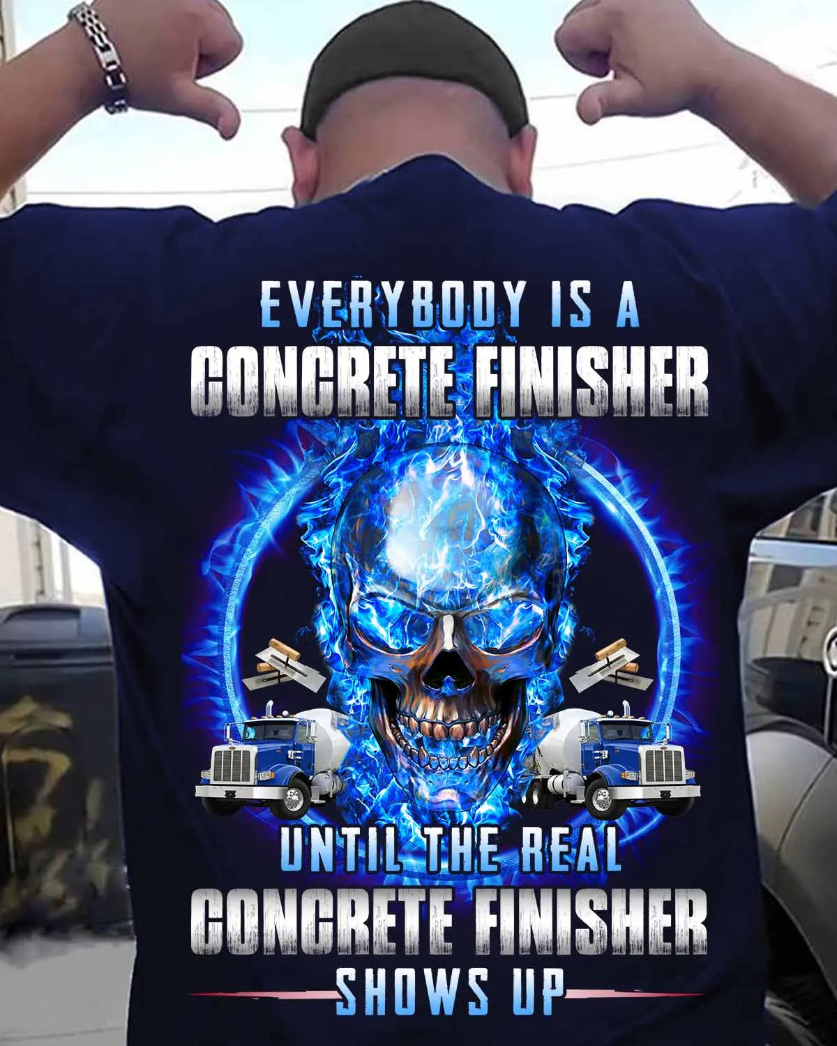 Until The real Concrete Finisher show up-T-shirt-#M160424SHOWS10BCOFIZ6