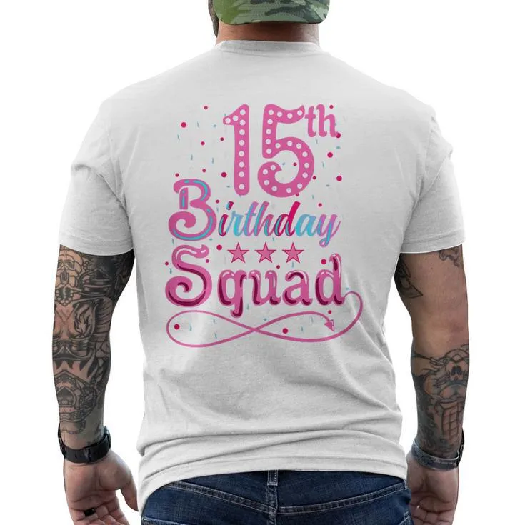 15Th Birthday 15Th Birthday Squad Men’s Back Print T-shirt